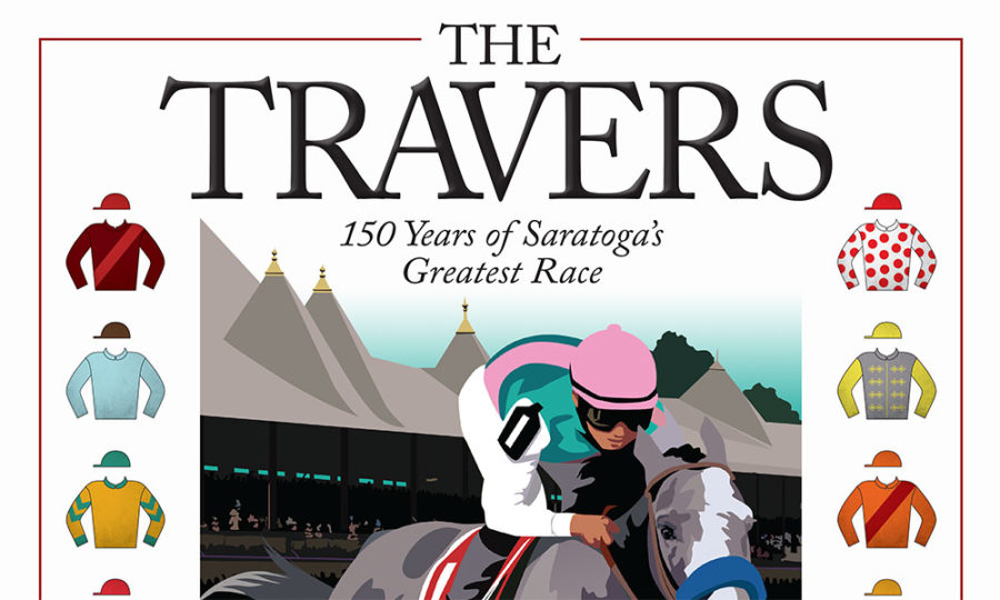 The Travers Stakes At 150 An Exclusive Excerpt From The Book, 'The