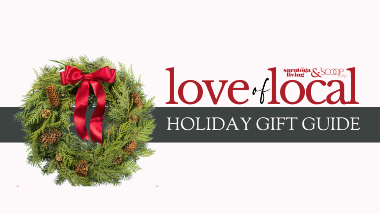 Exclusive Saratoga ‘Love Of Local’ Gift Guide, Curated By The Scoop Saratoga and ‘Saratoga Living’! <h4 style='color:#999;font-weight: 300;font-size: 18px;margin-top:20px;' data-eio=