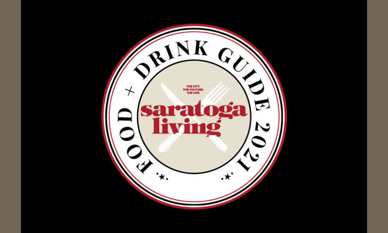 Saratoga Living’s 2021 Food + Drink Guide